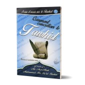 Comment concrétiser le Tawhid